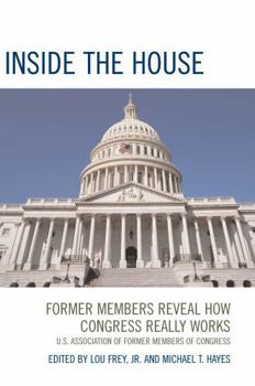 Paperback Inside the House: Former Members Reveal How Congress Really Works Book