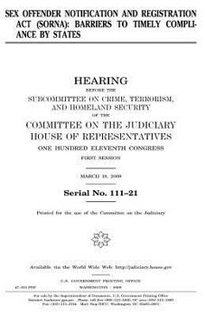 Sex Offender Notification and Registration ACT (Sorna): Barriers to Timely Compliance by States
