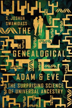 Paperback The Genealogical Adam and Eve: The Surprising Science of Universal Ancestry Book