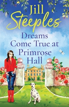 Dreams Come True at Primrose Hall - Book #3 of the Primrose Woods