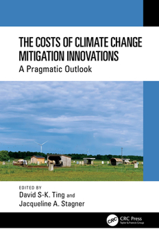 Hardcover The Costs of Climate Change Mitigation Innovations: A Pragmatic Outlook Book