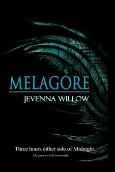 Paperback Melagore: Three Hours Either Side of Midnight Book