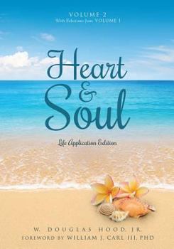 Paperback Heart & Soul Volume 2 With Selections from Volume 1: Life Application Edition Book