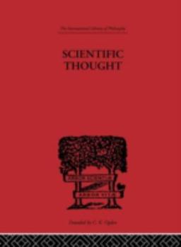 Hardcover Scientific Thought: A Philosophical Analysis of some of its fundamental concepts Book