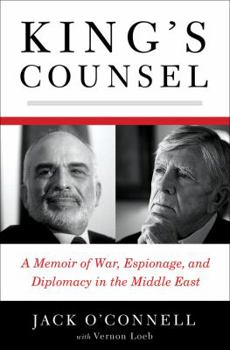 Hardcover King's Counsel: A Memoir of War, Espionage, and Diplomacy in the Middle East Book