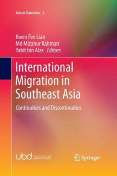 Paperback International Migration in Southeast Asia: Continuities and Discontinuities Book