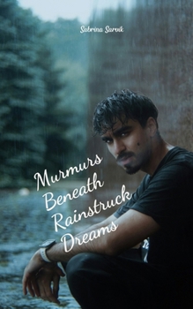 Paperback Murmurs Beneath Rainstruck Dreams Book