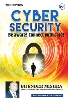 Paperback Cyber Security: Be aware! Connect with care! Book