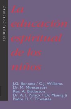 Paperback La Educacion Espiritual de Los Ninos (Spanish Edition) [Spanish] Book