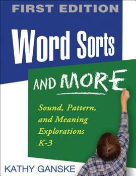 Paperback Word Sorts and More, First Edition: Sound, Pattern, and Meaning Explorations K-3 Book