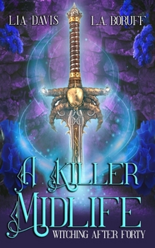 A Killer Midlife - Book #5 of the Witching After Forty
