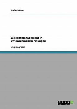 Paperback Wissensmanagement in Unternehmensberatungen [German] Book