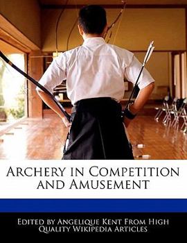 Archery in Competition and Amusement