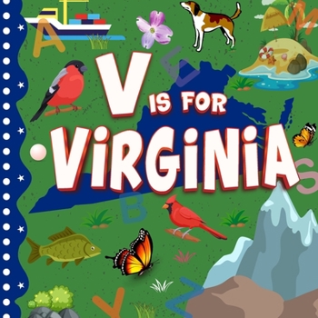 Paperback V is For Virginia: Alphabet Photo Book for Kids About Virginia Book