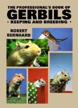 Hardcover The Professional's Book of Gerbils Book