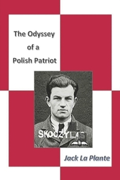 Paperback The Odyssey of a Polish Patriot Book