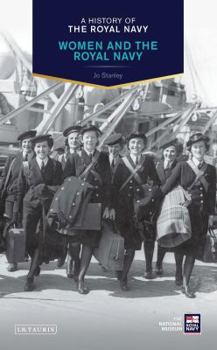 Hardcover A History of the Royal Navy: Women and the Royal Navy Book