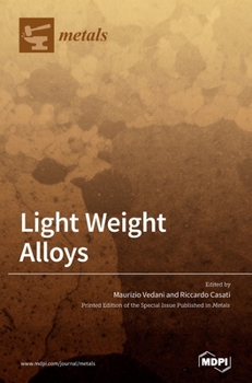 Hardcover Light Weight Alloys: Processing, Properties and Their Applications Book