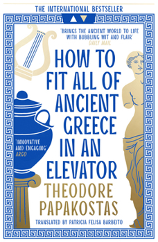 Paperback William Collins How to Fit All of Ancient Greece in an Elevator. Book