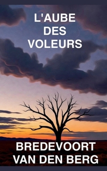 L'Aube des Voleurs