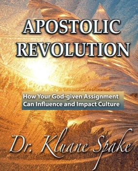 Paperback Apostolic Revolution: How Your God-given Assignment Can Influence and Impact Culture Book