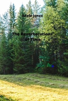 Paperback The Reverberations of Time Book