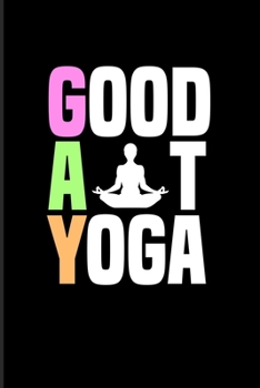 Paperback Good At Yoga: Padmasana Lotus Yoga Pose 2020 Planner - Weekly & Monthly Pocket Calendar - 6x9 Softcover Organizer - For LGBTQ Rights Book