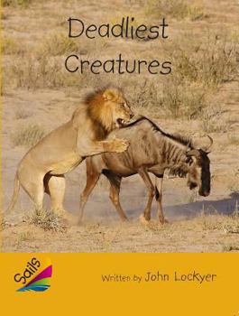 Rigby Reading Sails : Leveled Reader Gold Grade 4 Book 10: Deadliest Creatures