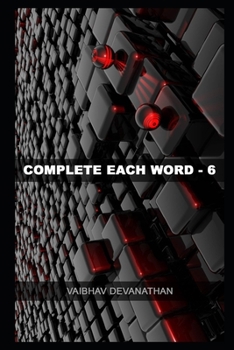 Complete Each Word - 6