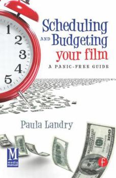 Paperback Scheduling and Budgeting Your Film: A Panic-Free Guide Book