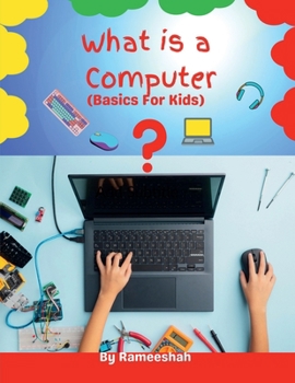 Paperback My Computer Basic for Kids: Educational Book For Grade 1-3 Book