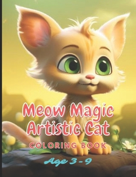 Paperback Meow Magic Artistic Cat Coloring Book - Unlock Creative Adventures Book