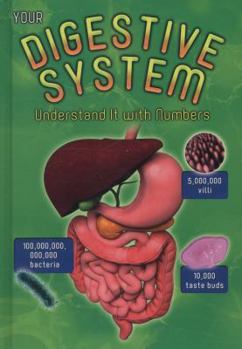 Hardcover Your Digestive System (Your Body by Numbers) Book