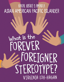 Library Binding What Is the Forever Foreigner Stereotype? Book