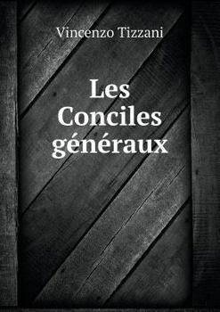 Paperback Les Conciles g?n?raux [French] Book