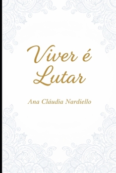 Viver é lutar (Portuguese Edition)
