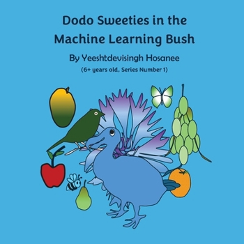 Paperback Dodo Sweeties in the Machine Learning Bush Book