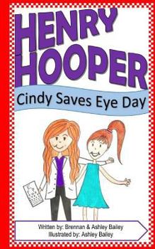 Paperback Henry Hooper: Cindy Saves Eye Day Book