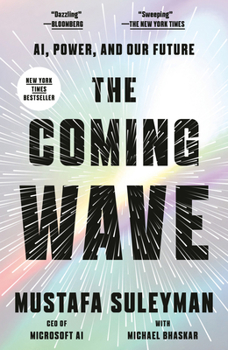 Paperback The Coming Wave: Ai, Power, and Our Future Book