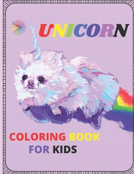 Unicorn Coloring Book for Kids: Unicorn Coloring Book suitable for Kids Ages 4-12 . Helps kids develop their imagination while having fun .