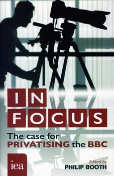 Paperback In Focus: The Case for Privatising the BBC Book
