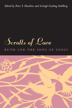 Paperback Scrolls of Love: Ruth and the Song of Songs Book