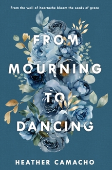 From Mourning to Dancing