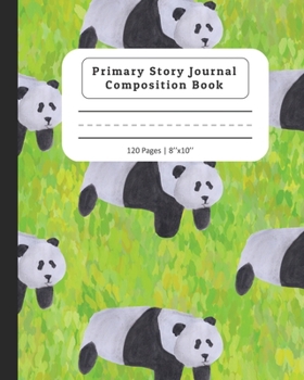 Paperback Primary Story Journal Composition Book: Composition Notebook with Dotted Midline & Picture Space - Grades K-2 School Exercise Book - Panda Design Book