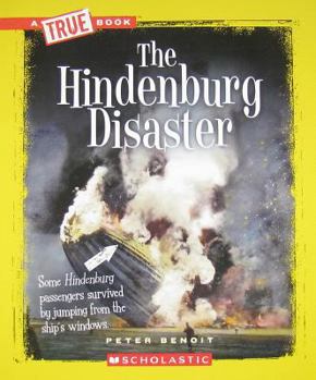 Paperback The Hindenburg Disaster (a True Book: Disasters) Book