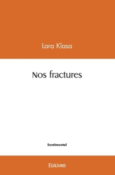 Paperback Nos fractures [French] Book