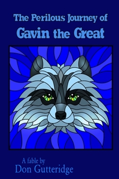 Paperback The Perilous Journey of Gavin the Great Book