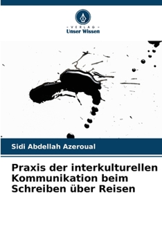 Paperback Praxis der interkulturellen Kommunikation beim Schreiben über Reisen [German] Book