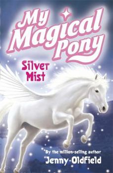 Paperback My Magical Pony 02: Silver Mist Book