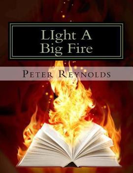 Paperback LIght A Big Fire: Complete guide to building eBooks for the kindle Book